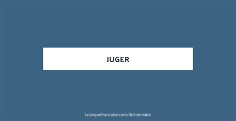 synonymes de juger|ou juger synonyme.